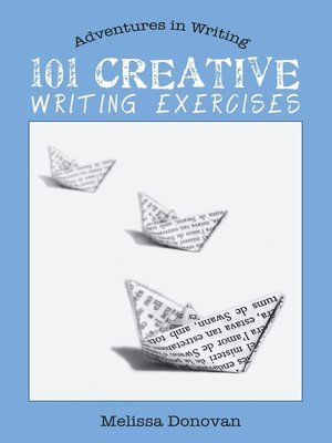 cover image of 101 Creative Writing Exercises (Adventures in Writing)